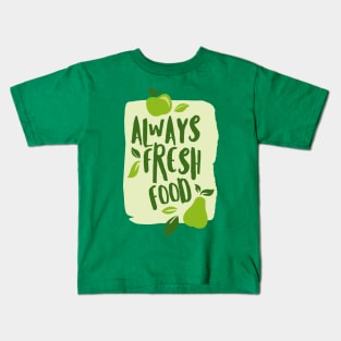 Farmer - Always Fresh Food Kids T-Shirt